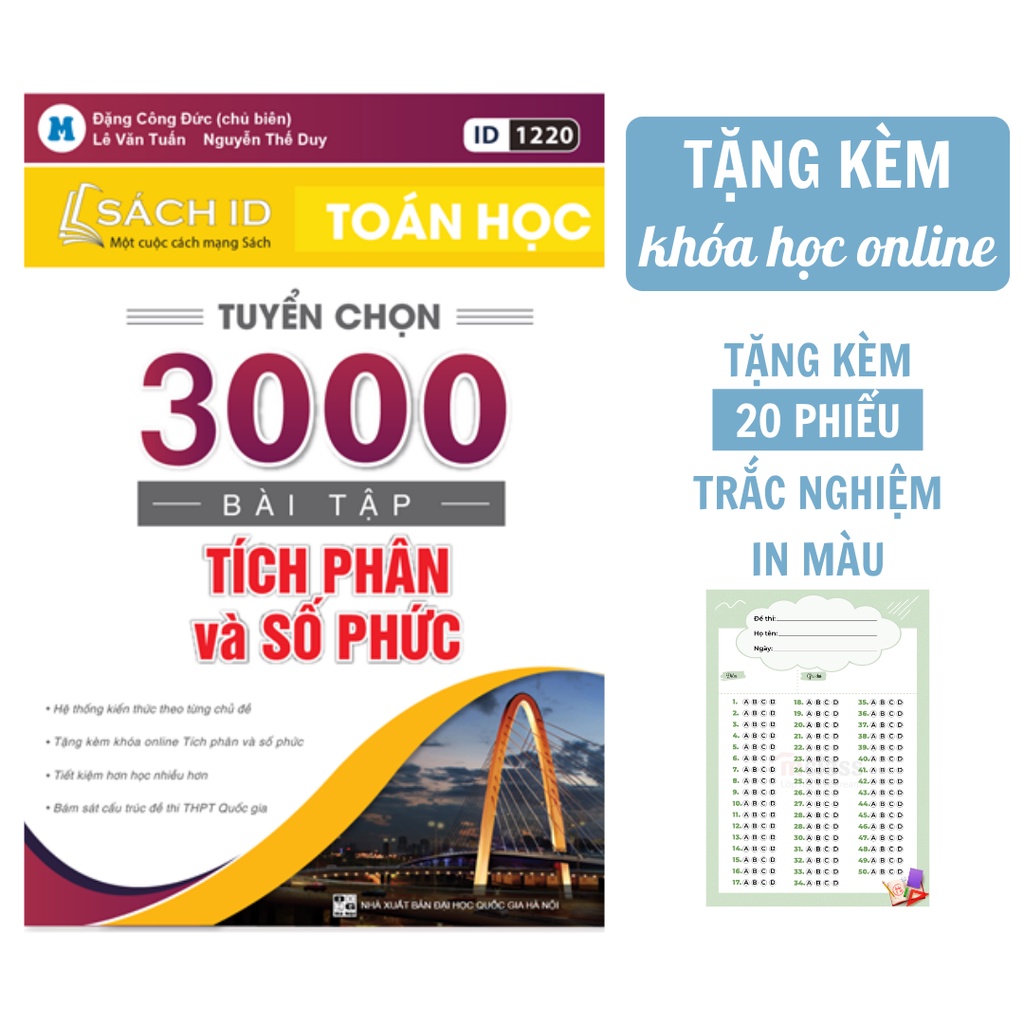 Sách Toán 12 - Tuyển Chọn 3000 Bài Tập Tích Phân Và Số Phức | Sách ID Ôn Thi THPTQG 2023