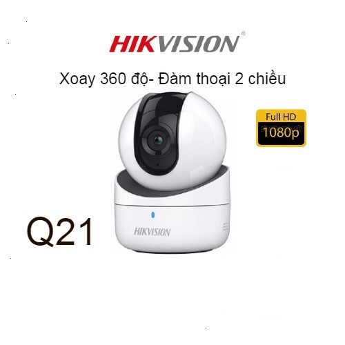 Camera Wifi HIKVISION Q21 2MP FullHD, Đàm thoại 2 chiều, quay quét, Hồng ngoại