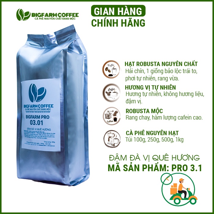 Cà phê mộc truyền thống rang xay thủ công nguyên chất Robusta giống Bigfarm coffee Pro 3.1, rang vừa, nguyên hạt