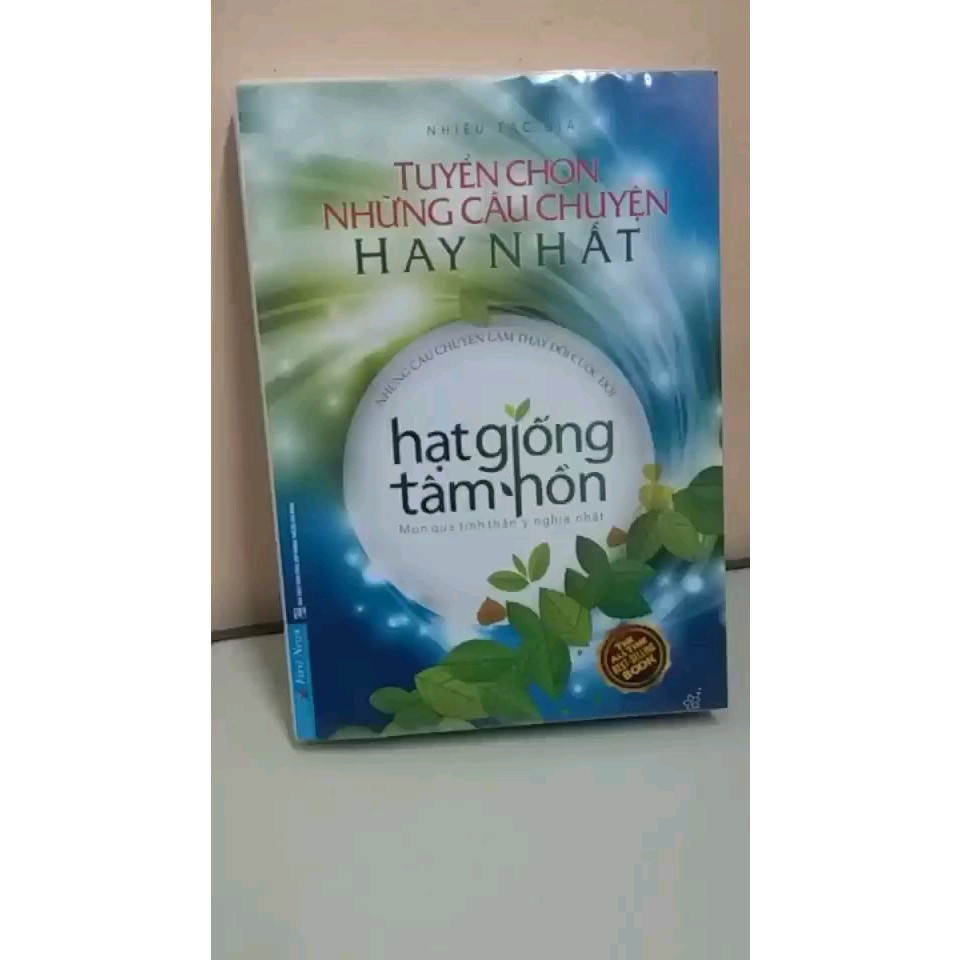 Sách - Hạt Giống Tâm Hồn - Tuyển Chọn Những Câu Chuyện Hay Nhất: Những Câu chuyện Thay Đổi Cuộc Đời (Bìa mềm)