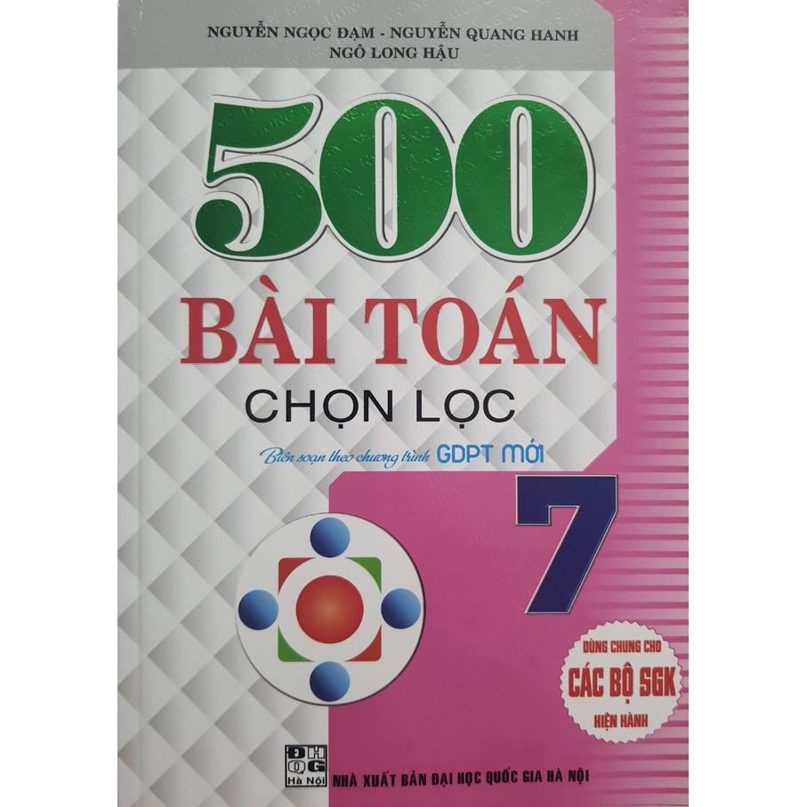 Sách - 500 Bài Toán Chọn Lọc 7 - Biên soạn theo chương trình GDPT mới