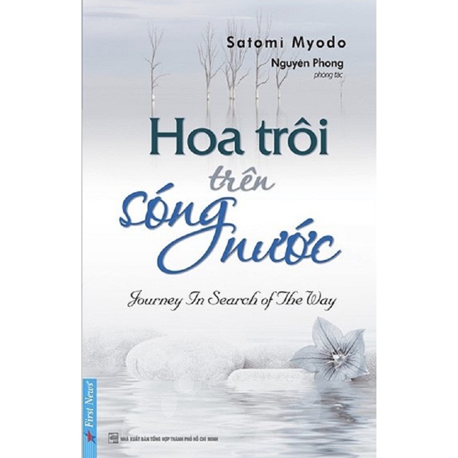 Sách - Combo Hành trình về phương Đông + Minh Triết trong đời sống + Hoa trôi trên sóng nước - Tác giả Nguyên Phong | BigBuy360 - bigbuy360.vn