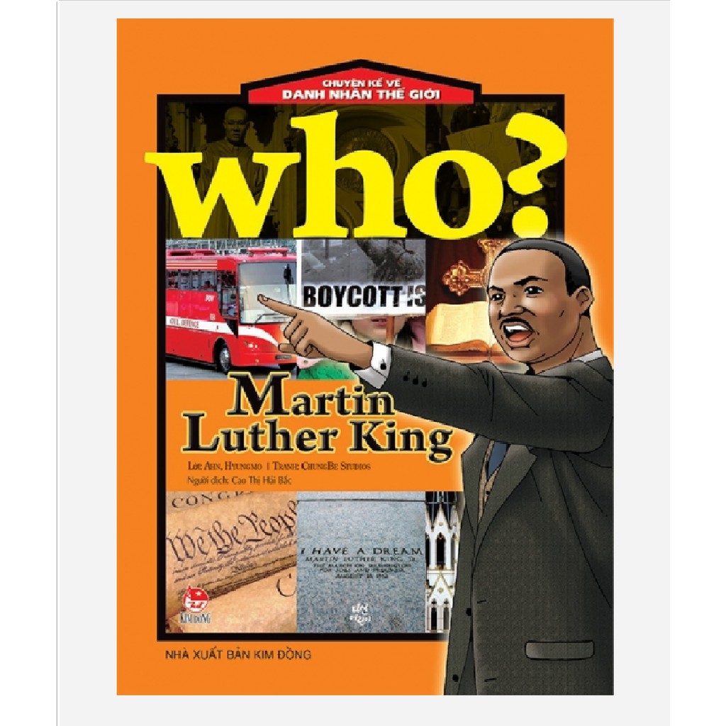[Mã LIFE2410K giảm 10K đơn 20K] Sách – Who? Chuyện Kể Về Danh Nhân Thế Giới MARTIN LURTHER KING