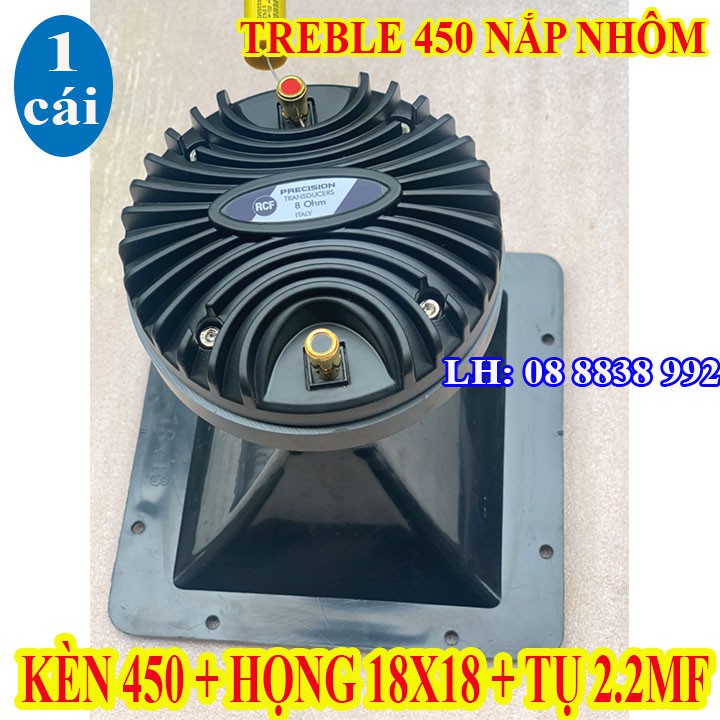 [Mã ELHACE giảm 4% đơn 300K] LOA TREBLE KÈN 450 RCF NẮP NHÔM + HỌNG 18X18+ TỤ XỊN 2.2 - NHẬP KHẨU - GIÁ 1 CÁI