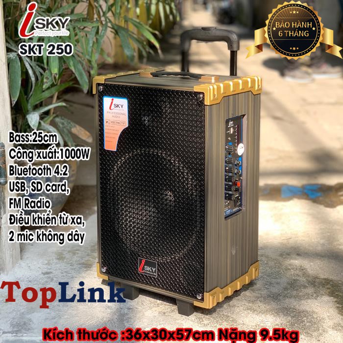 Loa Kéo Karaoke - Loa Kéo Giá Rẻ Cao Cấp Công Suất 1000W Isky SKT-250 Siêu Bass 25cm Bluetooth 4.2 Âm Thanh 3D Hifi