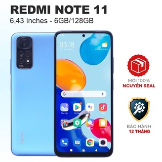 Điện thoại Xiaomi Redmi Note 11 6.43″ (6GB/128GB) Chính hãng 100% Có Tiếng Việt – 1 Đổi 1 – Bảo Hành 1 Năm