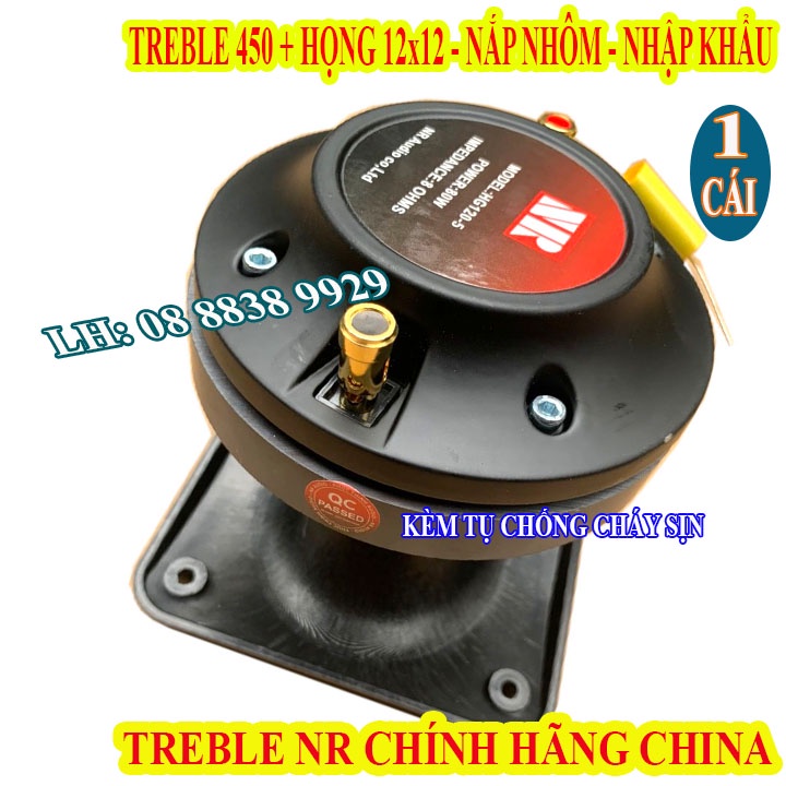 CỦ TREBLE 450 NR CHÍNH HÃNG TỪ 115 COIL 450 NẮP NHÔM CAO CẤP + HỌNG 12X12 - GIÁ 1 LOA