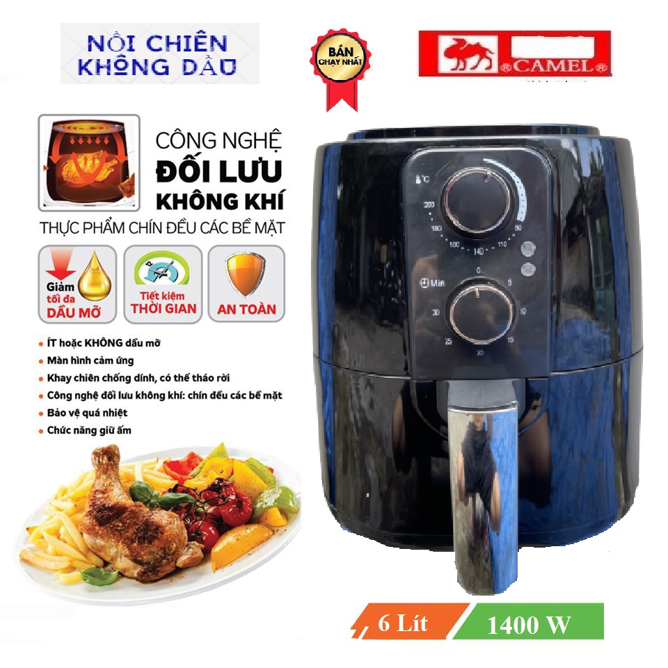 NỒI CHIÊN KHÔNG DẦU CAMEL 6L/ 6.5L/7 LÍT THẾ HỆ MỚI TIẾT KIỆM ĐIÊN NĂNG