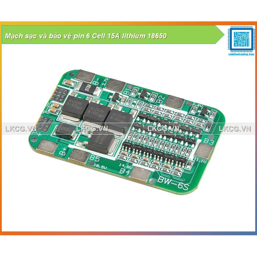 Mạch sạc và bảo vệ pin 6 Cell 15A lithium 18650