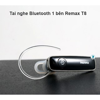 Tai nghe Bluetooth 1 bên Remax T8