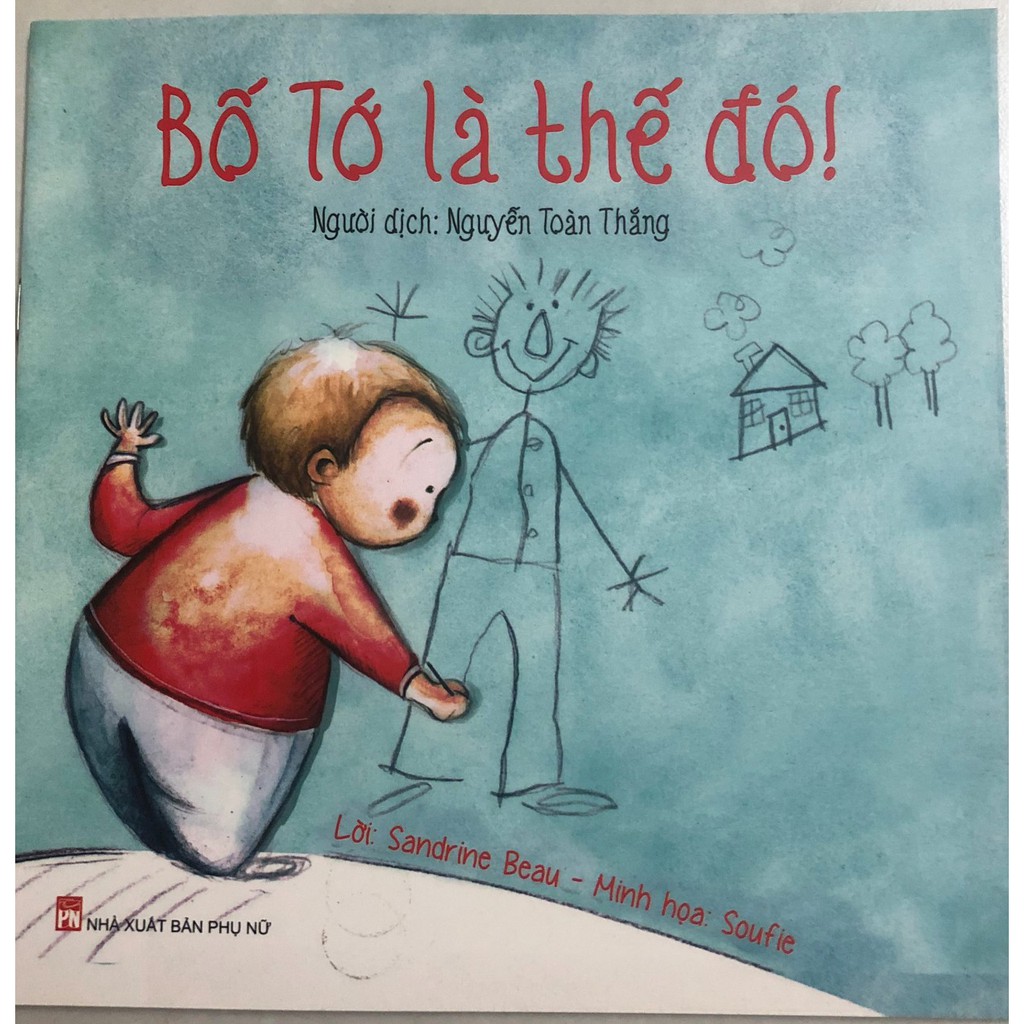 Sách - Gia đình tớ - Bố tớ là thế đấy !