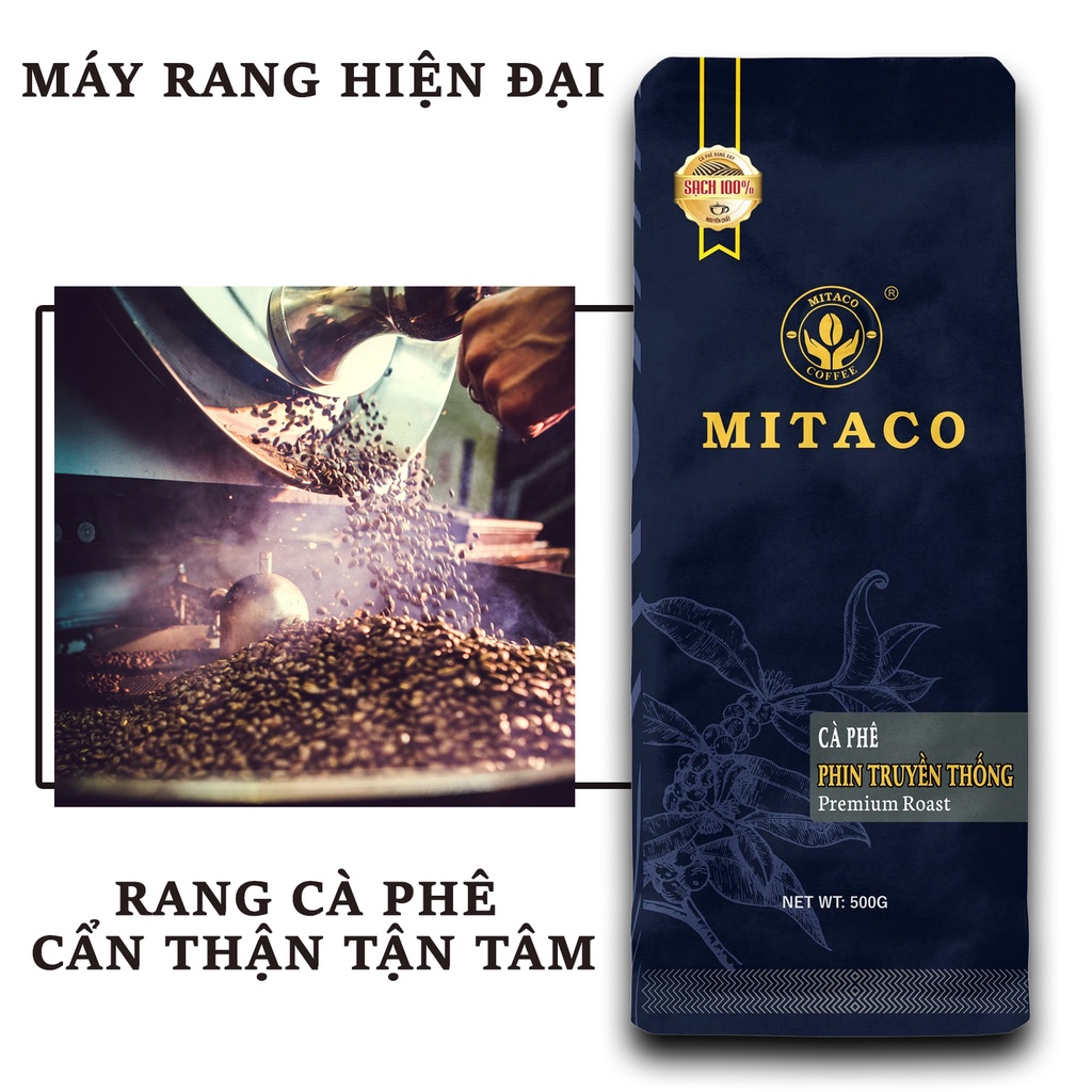 Cà phê pha phin nguyên chất Truyền Thống MITACO COFFEE (Gói 500g)