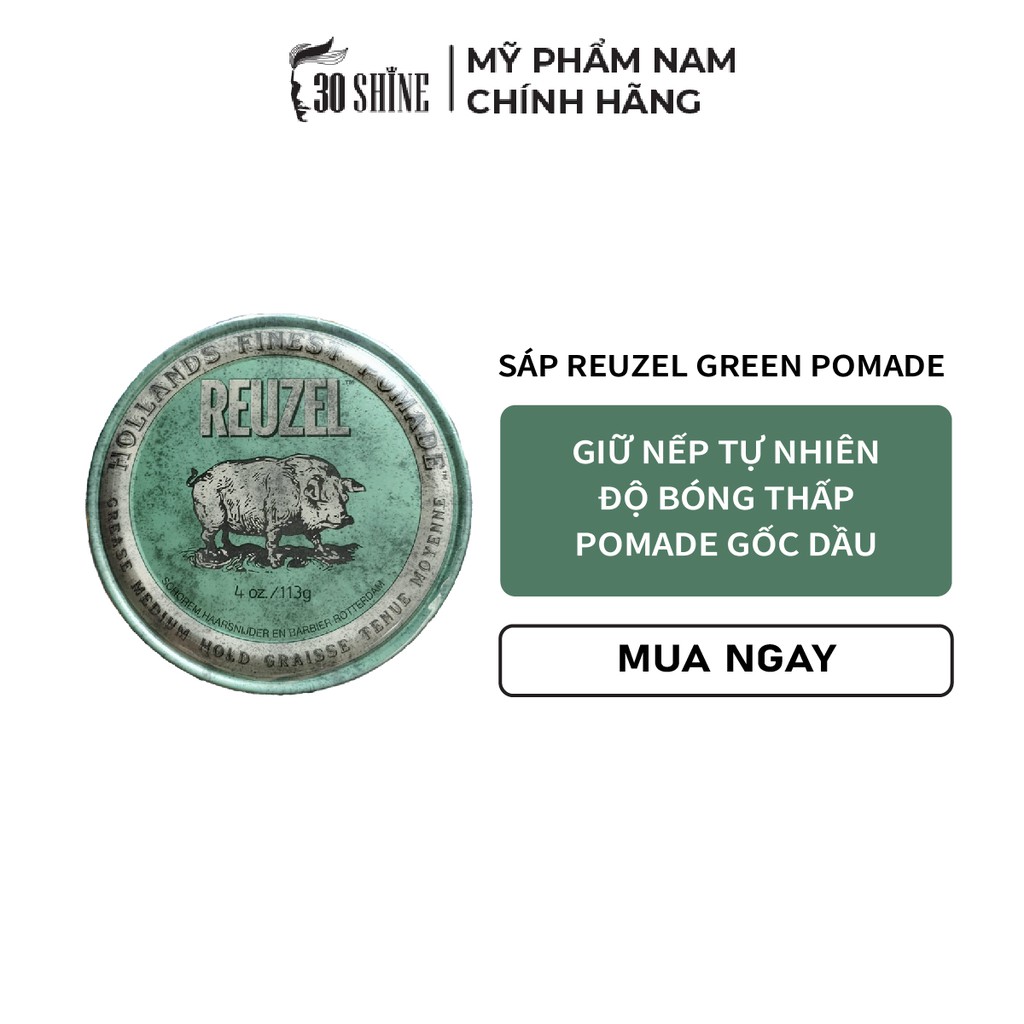 Sáp Vuốt Tóc Reuzel Green Pomade GIỮ NẾP VỪA - ĐỘ BÓNG MỜ - GỐC DẦU 35g