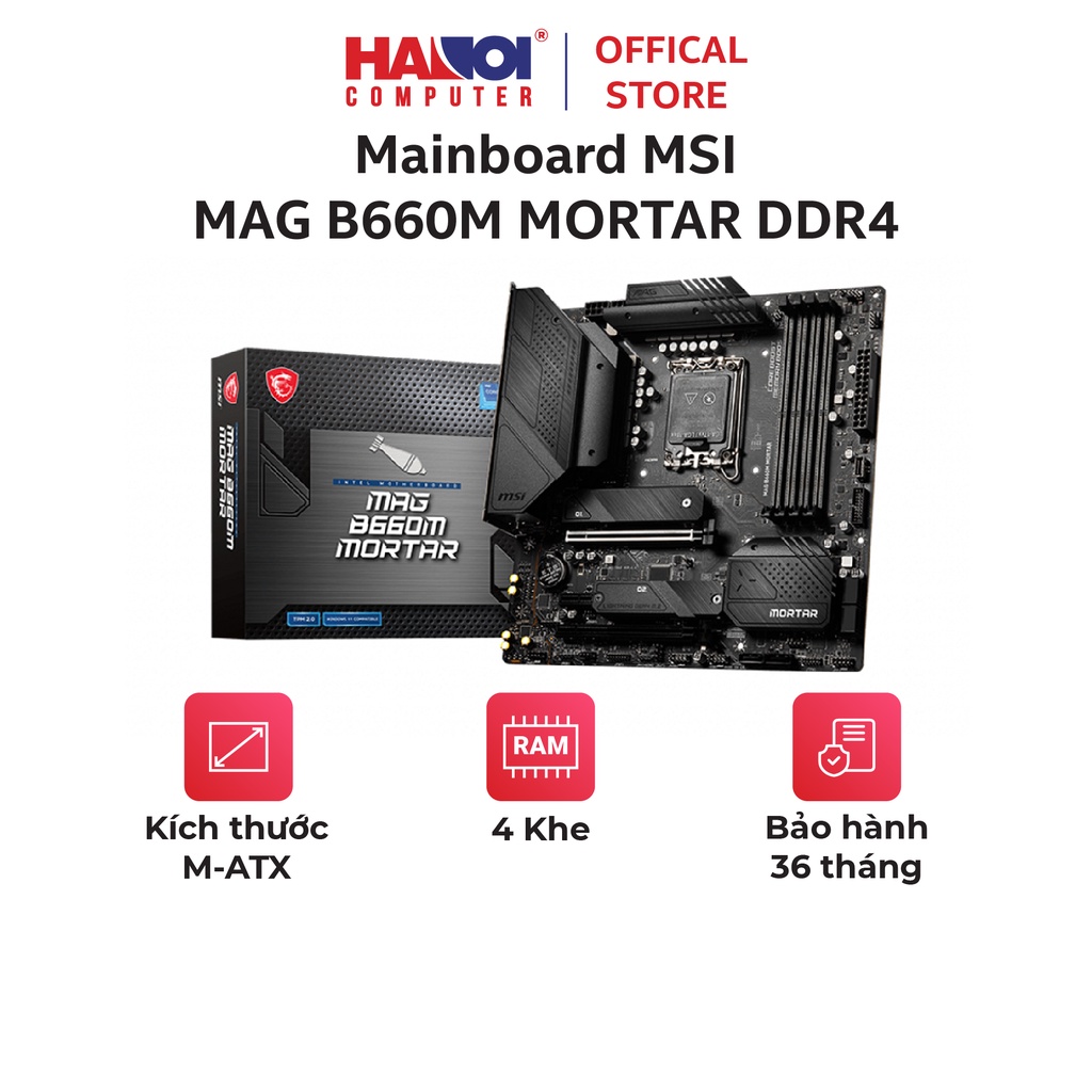 Mainboard MSI MAG B660M MORTAR DDR4 (4 khe RAM, Chipset Intel B660, Kích thước M-ATX, LGA 1700)