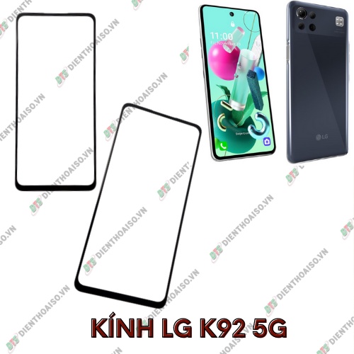 Kính lg k92 5g (kính ép)