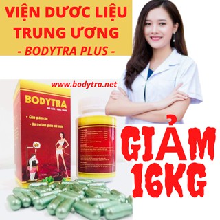 [PHIÊN BẢN CỰC MẠNH] Giảm 16Kg Không Ăn Kiêng - Không Tăng Lại - BODYTRA NEWFAT - Viện Dược Liệu Trung Ương