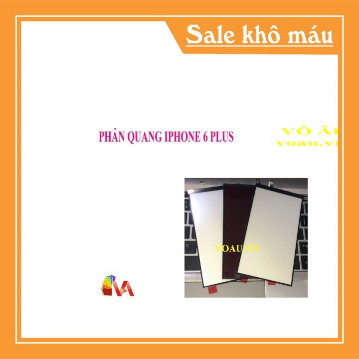 PHẢN QUANG IPHONE 6 PLUS