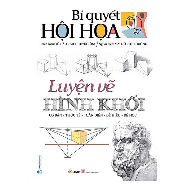 Sách - Bí Quyết Hội Họa - Luyện Vẽ Hình Khối