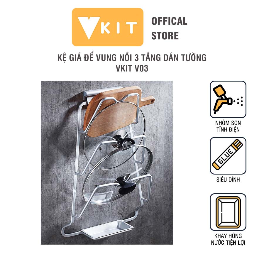 Kệ Giá để vung nồi để 3 tầng kèm khay hứng nước dán tường inox VKIT V03