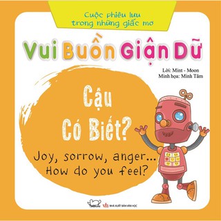 Sách - Cuộc Phiêu Lưu Trong Những Giấc Mơ: Vui, Buồn, Giận dữ... Cậu Có Biết? (song ngữ)