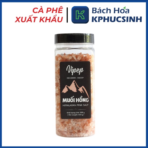 Muối hồng hạt himalaya Vipep 500gr muối hồng nguyên hạt đậm vị chất lượng KPHUCSINH - Hàng Chính Hãng