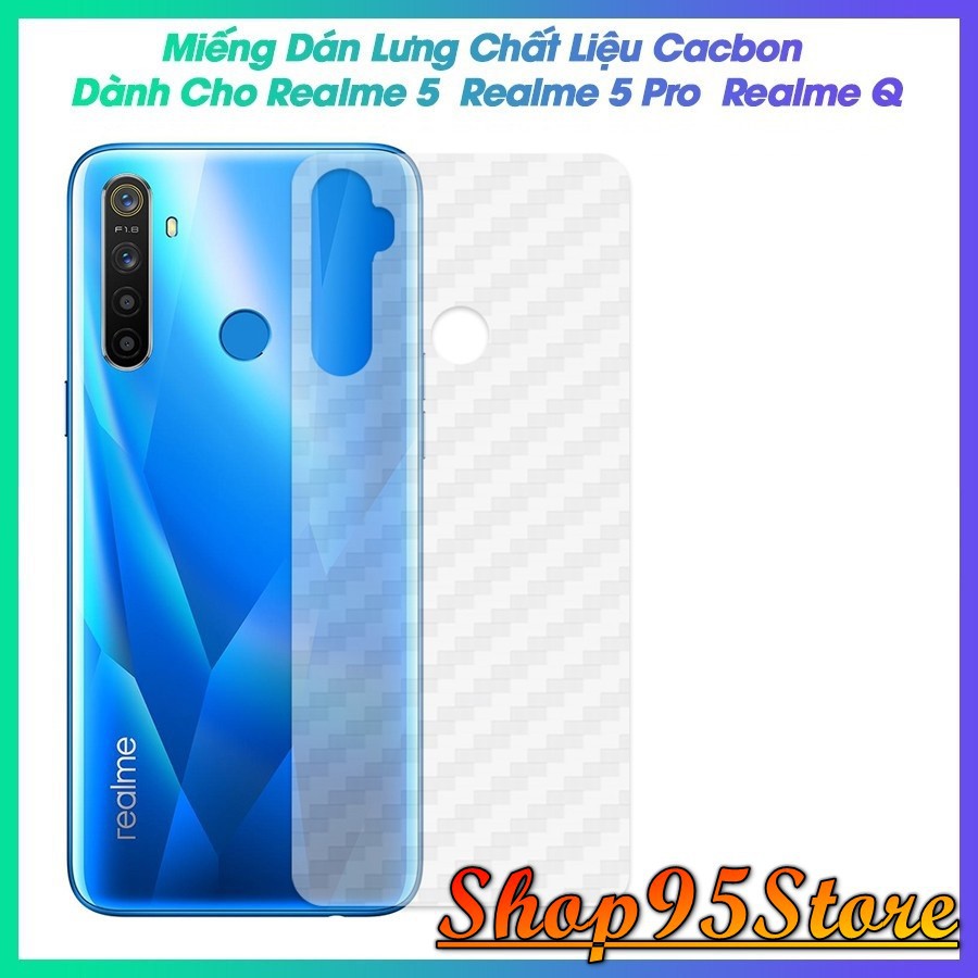 Dán carbon cho Realme 8 pro Realme Q - Realme 5 pro / Realme 5 / Realme x / x2 / x2 pro / X lite - 3 pro...