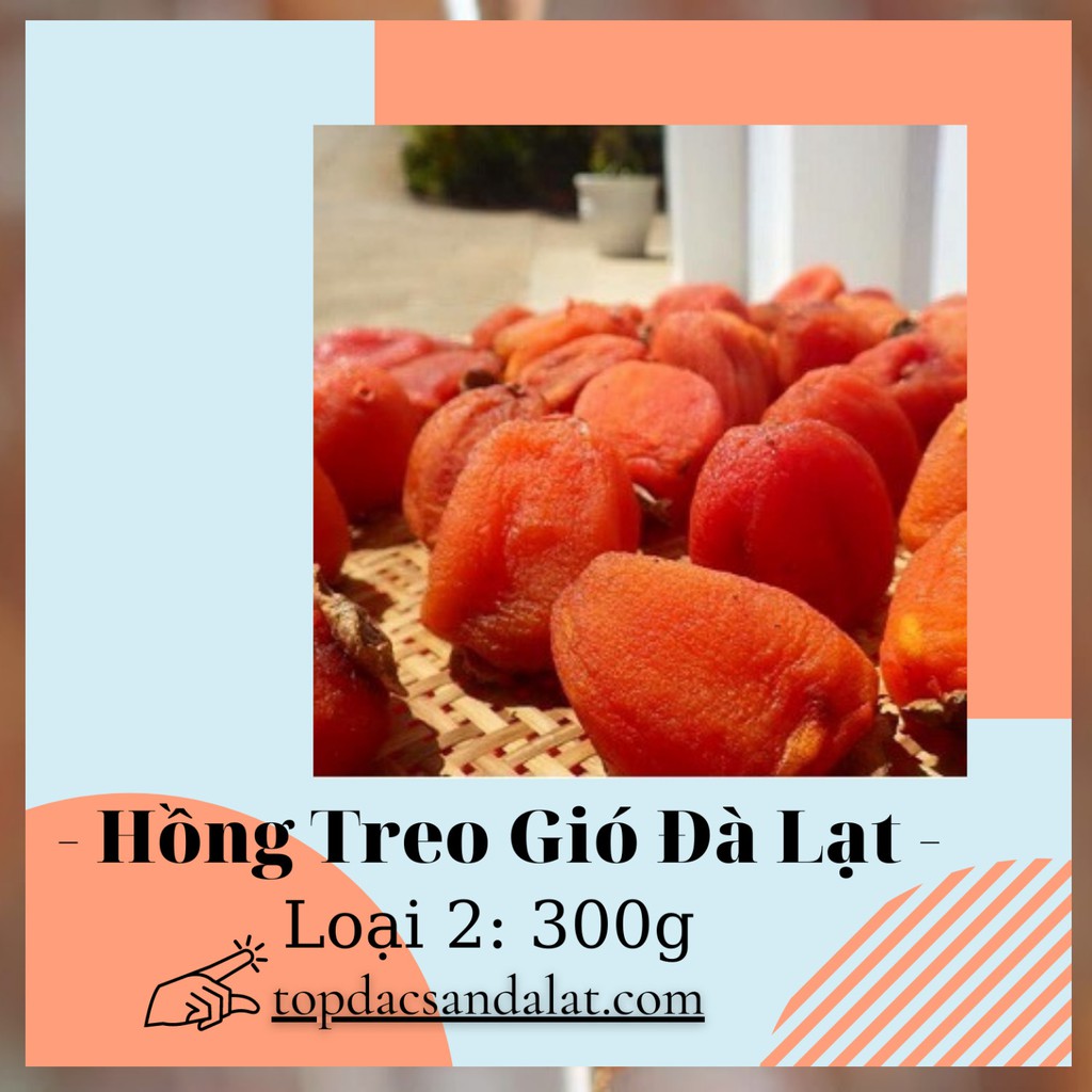 Hồng Treo Gió Đà Lạt công nghệ Nhật Bản - Loại 2: 300g