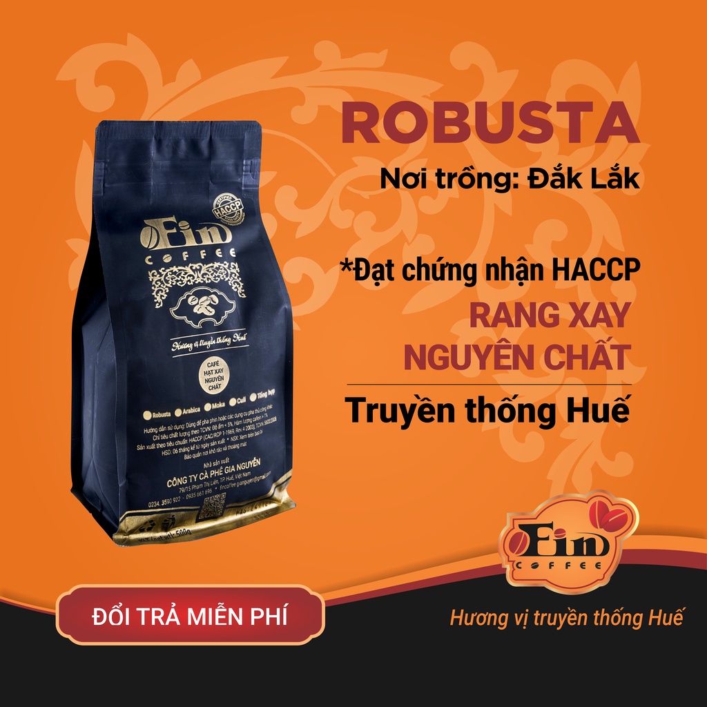 Cà phê rang xay nguyên chất Robusta đặc sản Huế đậm đà thơm nồng FIN Coffee đạt chứng nhận HACCP pha phin 1000 g