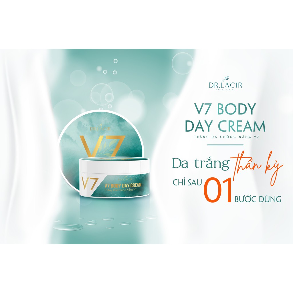 Kem Body Ngày V7 Drlacir Hộp 280gram,Giúp trắng da,bảo vệ da khỏi ánh nắng mặt trời,Cung cấp độ ẩm,giúp da trắng mịn