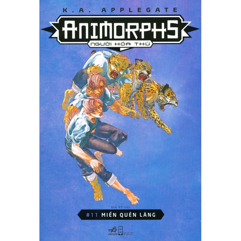 Sách - Animorphs - Người Hóa Thú - Tập 11: Miền Quên Lãng