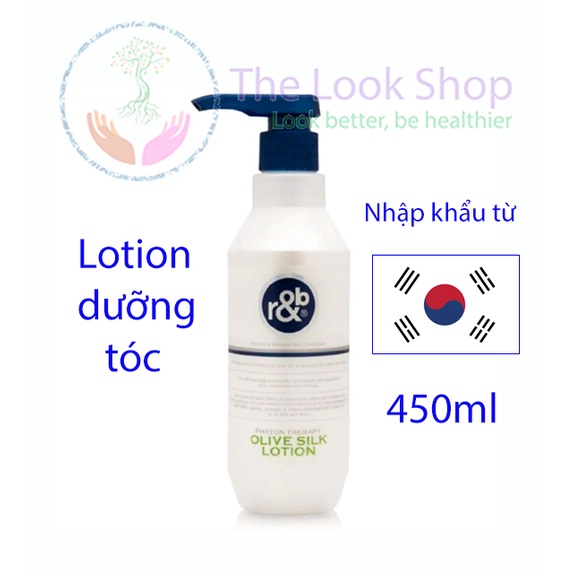 Kem Dưỡng Tóc Hàn Quốc R&amp;B 450ml- Dầu Olive Silk Lotion dưỡng ẩm, tạo nếp ,giảm rụng