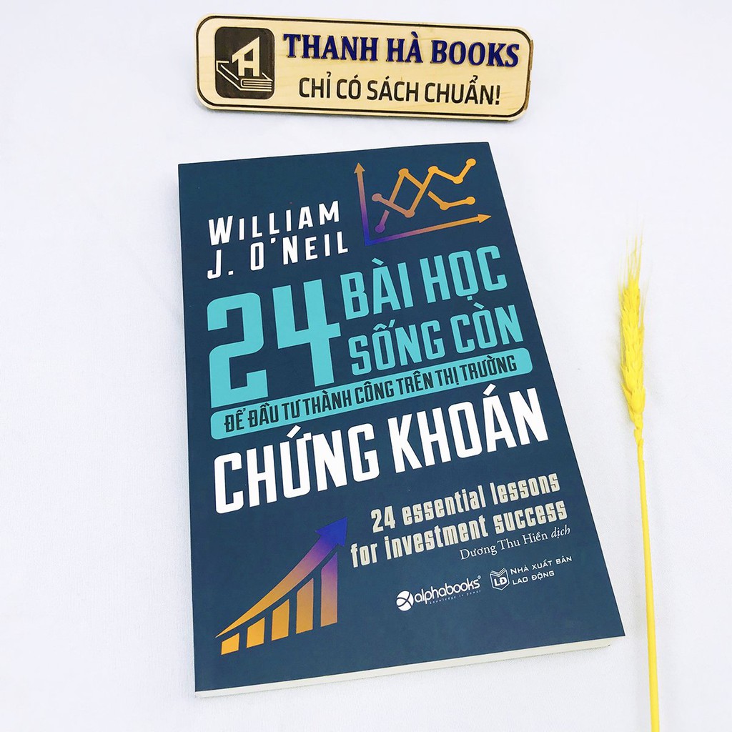 Sách - 24 Bài Học Sống Còn Để Đầu Tư Thành Công Trên Thị Trường Chứng Khoán - Thanh Hà Books | BigBuy360 - bigbuy360.vn