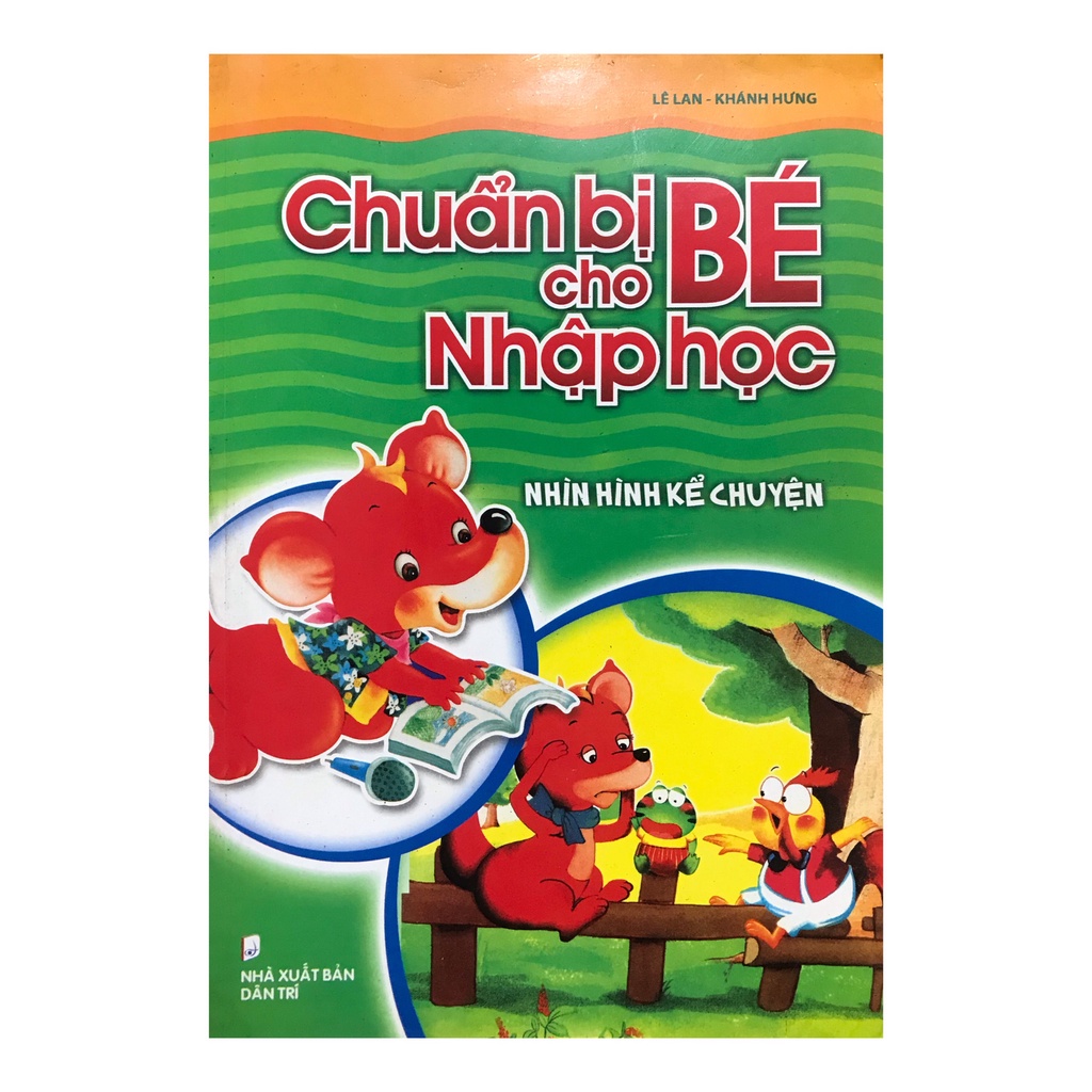 Sách - Chuẩn bị cho bé nhập học : Nhìn hình kể chuyện