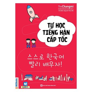 Sách MCBooks - Tự Hoc Tiếng Hàn Cấp Tốc