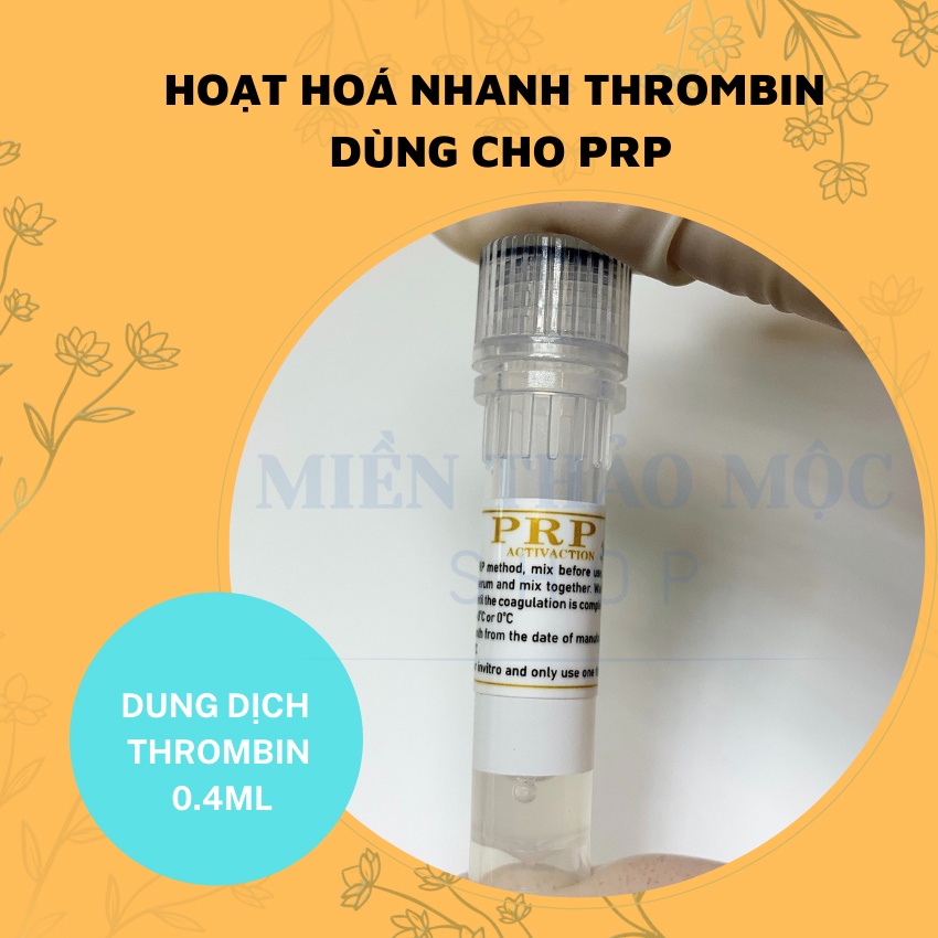 05 LỌ - CHẤT HOẠT HOÁ NHANH THROMBIN DÙNG CHO PRP