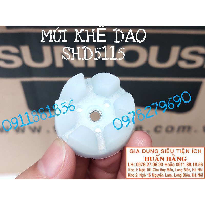 (CHÍNH HÃNG SUNHOUSE) VẤU CAO SU, HOA KHẾ DAO XAY, KHỚP NỐI DAO XAY MÁY XAY SUNHOUSE SHD5115