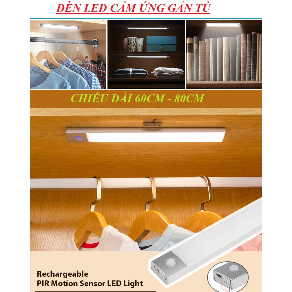 Đèn Led Cảm Biến Gắn Tủ Áo, Tủ Bêp, Kệ sách, Tủ Giày dài 60cm 80cm Pin sạc