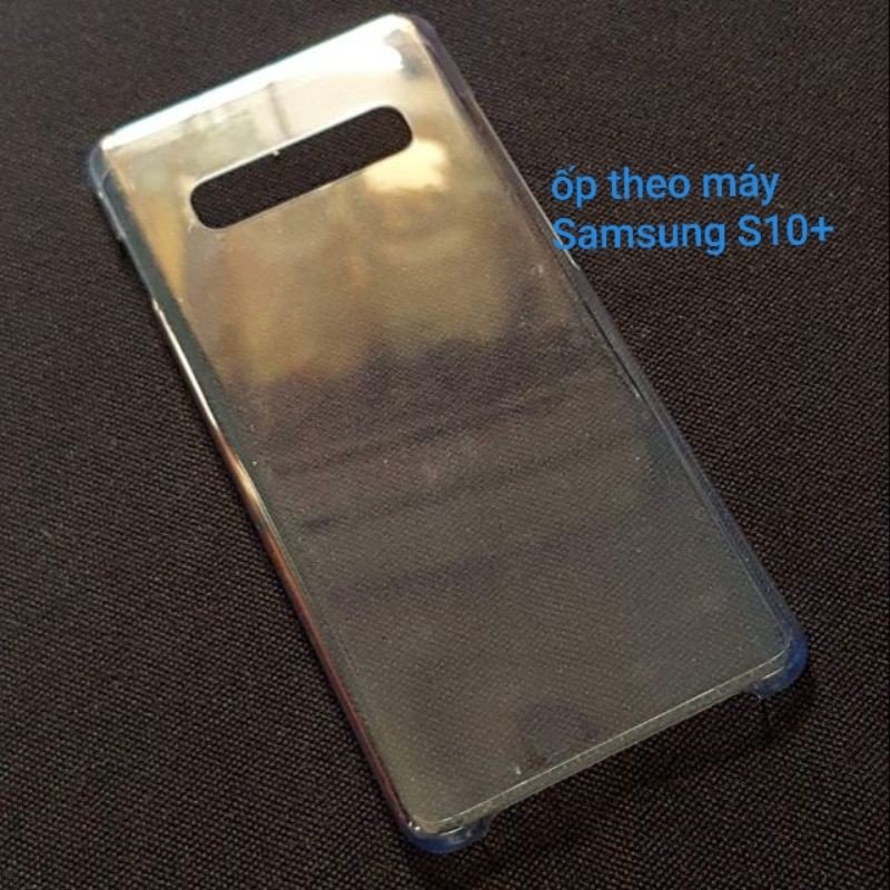 ỐP LƯNG SAMSUNG S10E, S10+, S10 - HÀNG THEO MÁY NEW 100%