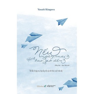 Sách - Nếu Ngày Mai Không Bao Giờ Đến