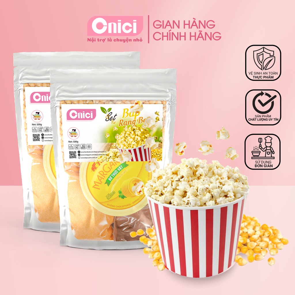 Bắp rang bơ Bếp Của Mẹ Onici nguyên liệu làm bắp rang bơ loại 1 thơm ngon tại nhà