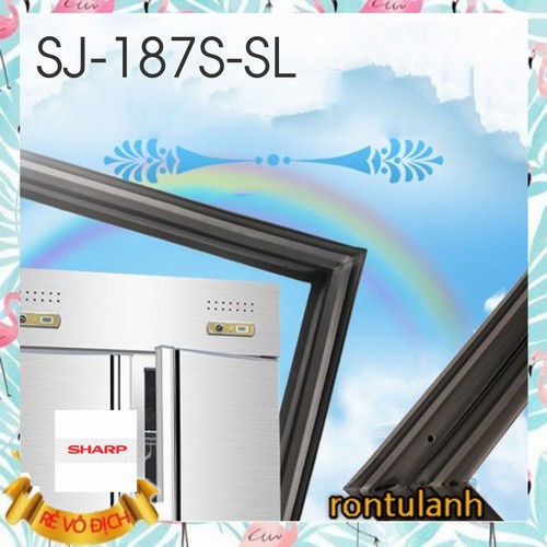 Ron cửa cho tủ lạnh SHARP Model SJ-187S-SL