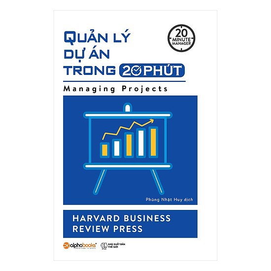 Sách - Quản lý dự án trong 20 phút (Tái bản 2018) | BigBuy360 - bigbuy360.vn