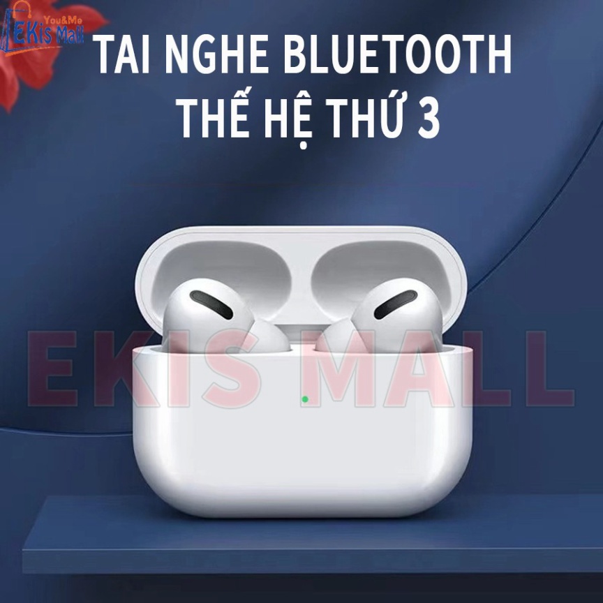 Tai nghe bluetooth thế hệ thứ 3 Pro bản Cao Cấp Tai nghe không dây kết nối cả Iphone và Android chính hãng