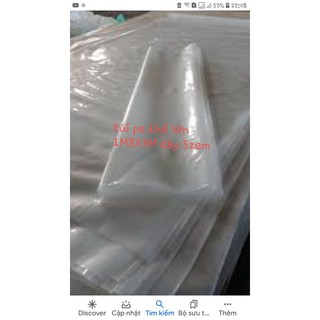 túi nilon size đại 1m8*3m rất dày(1cai 7 lạng)