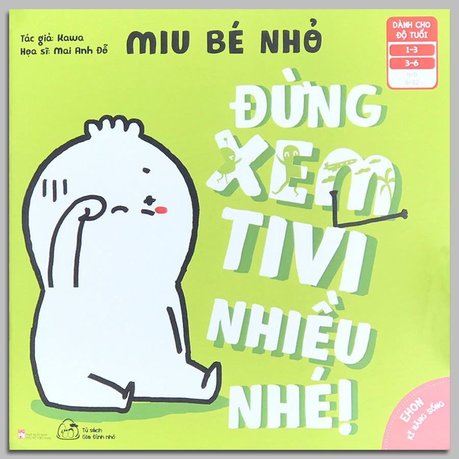 Sách Ehon Kỹ Năng Sống - Miu Bé Nhỏ - Dành Cho Trẻ 1-6 Tuổi (8 Cuốn Lẻ Tùy Chọn)