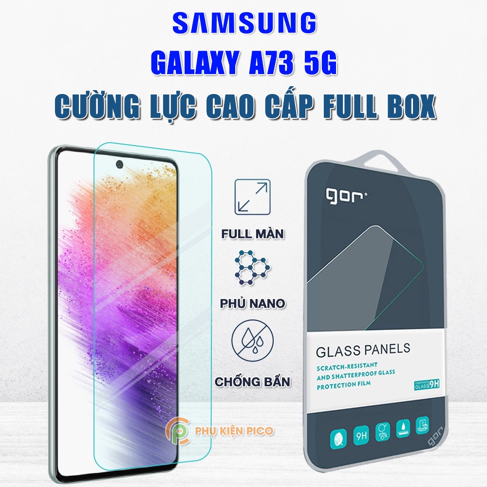Kính cường lực Samsung A73 full màn hình chính hãng Gor phủ nano - Dán màn hình Samsung Galaxy A73 5G