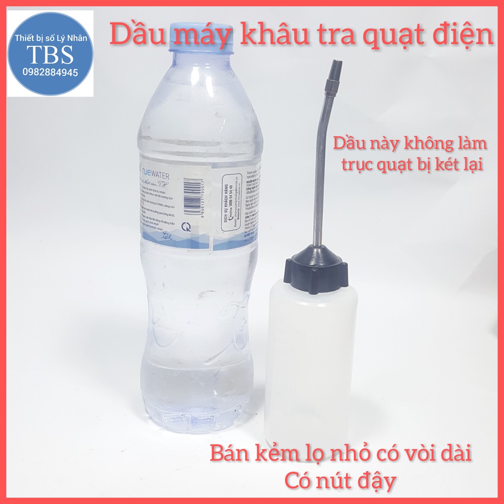 Dầu máy khâu dùng tra vào quạt chai 500ml