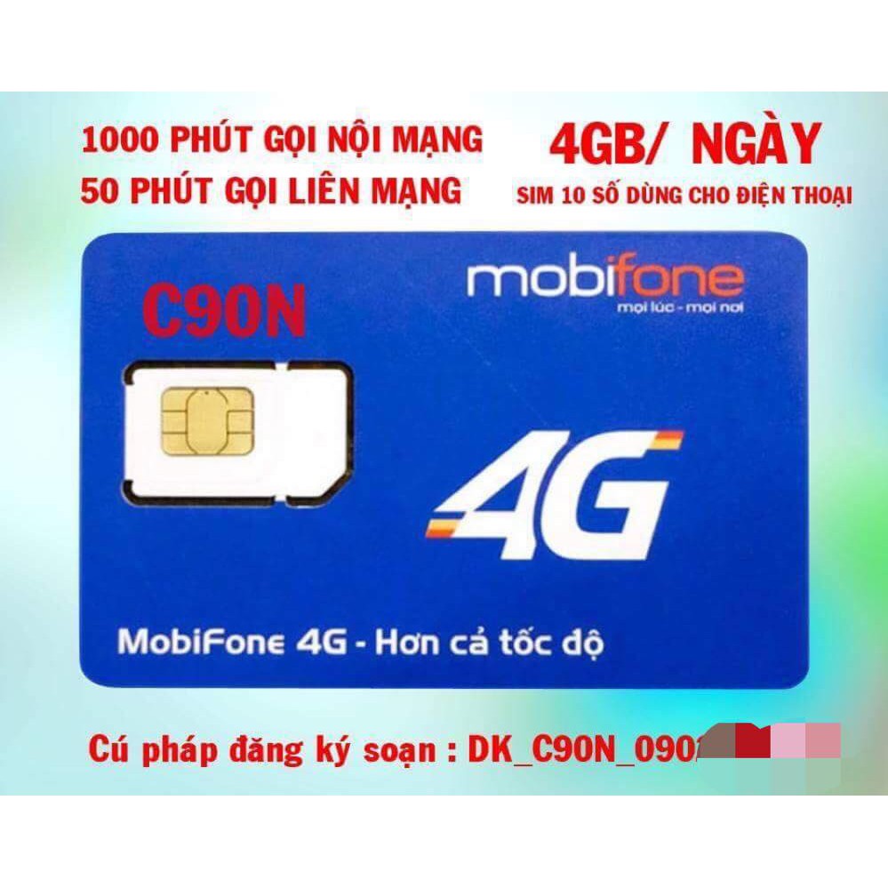 ( MIỂN PHÍ 12 THÁNG) SIM MOBI C90N TẶNG NGÀY 4GB GỌI 1000P+ 50P LIÊN MẠNG