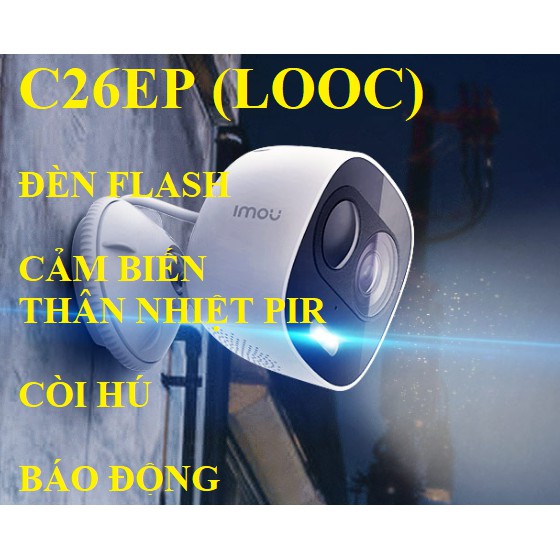 Camera IP WiFi Ngoài Trời 2M Báo Động IMOU Looc C26EP G26EP  1080P FullHD G22p C3wn c3w Chính Hãng Dahua