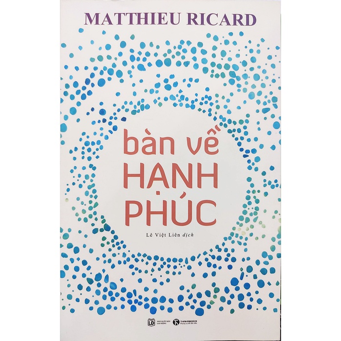 Sách - Bàn về hạnh phúc - Tác giả Matthieu Ricard